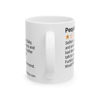 PEOPLE - SELFISH - WHITE MUG